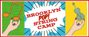 Brooklyn Pop String Camp